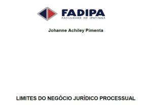 LIMITES DO NEGÓCIO JURÍDICO PROCESSUAL